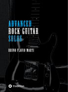 Advanced Rock Guitar Solos: Solos fr Rockgitarre