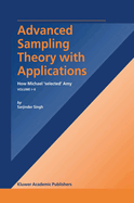 Advanced Sampling Theory with Applications: How Michael' Selected' Amy Volume I