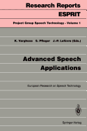 Advanced Speech Applications: European Research on Speech Technology