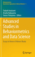 Advanced Studies in Behaviormetrics and Data Science: Essays in Honor of Akinori Okada