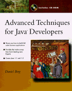 Advanced Techniques for Java Developers: With CDROM