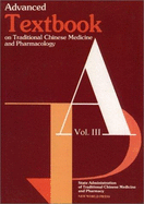 Advanced Textbook on Traditional Chinese Medicine and Pharmacology: Internal Medicine v. 3 - Wang, Shousheng, and etc., and Jin, Huide (Translated by)