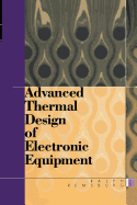 Advanced Thermal Design of Electronic Equipment