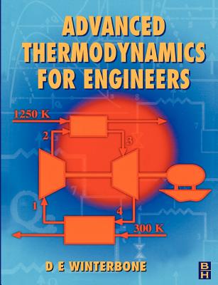 Advanced Thermodynamics for Engineers - Winterbone, D, and Turan, Ali