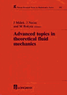 Advanced Topics in Theoretical Fluid Mechanics - Malek, J, and Necas, Jindrich, and Rokyta, M