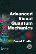 Advanced Visual Quantum Mechanics