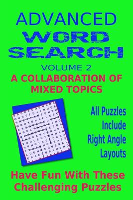 Advanced Word Search Adult Series Volume 2: Collaboration Mixed Topics: Puzzles with right angle word patterns - Dennan, Kaye