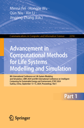 Advancement in Computational Methods for Life Systems Modelling and Simulation: 8th International Conference on Life System Modeling and Simulation, LSMS 2024 and 8th International Conference on Intelligent Computing for Sustainable Energy and...