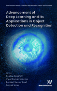 Advancement of Deep Learning and Its Applications in Object Detection and Recognition