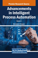 Advancements in Intelligent Process Automation, VOL 2