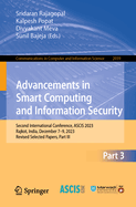 Advancements in Smart Computing and Information Security: Second International Conference, ASCIS 2023, Rajkot, India, December 7-9, 2023, Revised Selected Papers, Part III