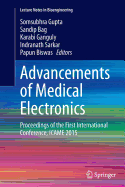 Advancements of Medical Electronics: Proceedings of the First International Conference, Icame 2015