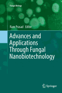 Advances and Applications Through Fungal Nanobiotechnology