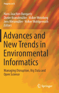 Advances and New Trends in Environmental Informatics: Managing Disruption, Big Data and Open Science