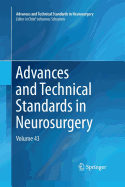 Advances and Technical Standards in Neurosurgery, Volume 43