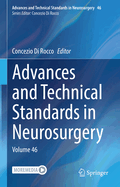 Advances and Technical Standards in Neurosurgery: Volume 46