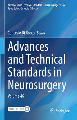 Advances and Technical Standards in Neurosurgery: Volume 46 - Di Rocco, Concezio (Editor)