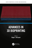 Advances in 3D Bioprinting