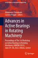 Advances in Active Bearings in Rotating Machinery: Proceedings of The 1st Workshop on Active Bearings in Rotating Machinery (ABROM 2022), June 29-30, 2022, Athens, Greece