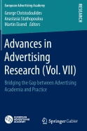 Advances in Advertising Research (Vol. VII): Bridging the Gap Between Advertising Academia and Practice