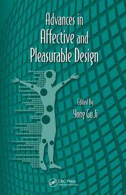 Advances in Affective and Pleasurable Design - Ji, Yong Gu (Editor)