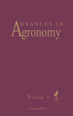 Advances in Agronomy: Volume 72 - Sparks, Donald L