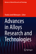 Advances in Alloys Research and Technologies