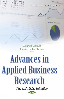 Advances in Applied Business Research: The L.A.B.S. Initiative - Gomes, Orlando Manuel da Costa (Editor), and Fanha Martins, Hlder Antnio (Editor)