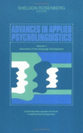 Advances in Applied Psycholinguistics: Volume 1, Disorders of First Language Development - Rosenberg, Sheldon (Editor)