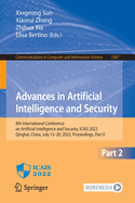 Advances in Artificial Intelligence and Security: 8th International Conference on Artificial Intelligence and Security, ICAIS 2022, Qinghai, China, July 15-20, 2022, Proceedings, Part I