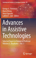 Advances in Assistive Technologies: Selected Papers in Honour of Professor Nikolaos G. Bourbakis - Vol. 3