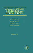 Advances in Atomic, Molecular, and Optical Physics: Volume 54