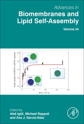 Advances in Biomembranes and Lipid Self-Assembly: Volume 34 - Igli  , Ales (Editor), and Rappolt, Michael (Editor), and Losada Perez, Patricia (Editor)