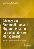 Advances in Bioremediation and Phytoremediation for Sustainable Soil Management: Principles, Monitoring and Remediation