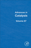 Advances in Catalysis: Volume 67