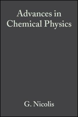 Advances in Chemical Physics, Volume 55: Aspects of Chemical Evolution: Proceedings of 17th Solvay Conference on Chemistry - Nicolis, Gregoire (Editor)