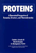 Advances in Chemical Physics, Volume 71: Proteins: A Theoretical Perspective of Dynamics, Structure, and Thermodynamics