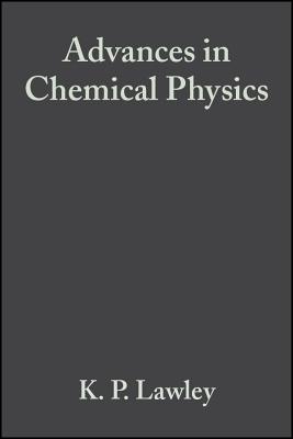 Advances in Chemical Physics - Lawley, K. P. (Volume editor)