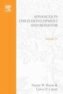 Advances in Child Development & Behavior - Lipsitt, Lewis Paeff (Editor), and Reese, Hayne W (Editor)