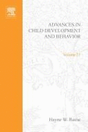 Advances in Child Development & Behavior - Reese, Hayne W (Editor)