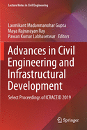 Advances in Civil Engineering and Infrastructural Development: Select Proceedings of Icraceid 2019