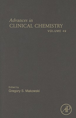 Advances in Clinical Chemistry: Volume 49 - Makowski, Gregory S (Editor)