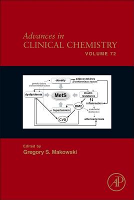 Advances in Clinical Chemistry: Volume 72 - Makowski, Gregory S (Editor)