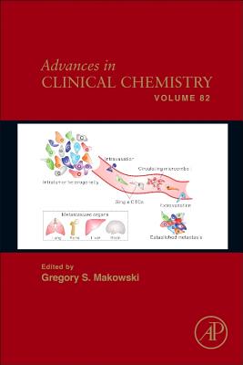 Advances in Clinical Chemistry: Volume 82 - Makowski, Gregory S (Editor)