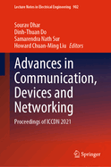 Advances in Communication, Devices and Networking: Proceedings of ICCDN 2021