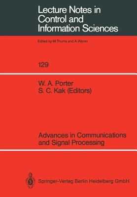 Advances in Communications and Signal Processing - Porter, William a (Editor), and Kak, Subhash C (Editor)