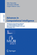 Advances in Computational Intelligence: 20th Mexican International Conference on Artificial Intelligence, MICAI 2021, Mexico City, Mexico, October 25-30, 2021, Proceedings, Part I