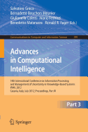 Advances in Computational Intelligence, Part III: 14th International Conference on Information Processing and Management of Uncertainty in Knowledge-Based Systems, Ipmu 2012, Catania, Italy, July 9 - 13, 2012. Proceedings, Part III