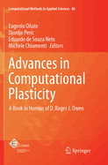 Advances in Computational Plasticity: A Book in Honour of D. Roger J. Owen