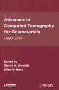 Advances in Computed Tomography for Geomaterials: GeoX 2010 - Alshibli, Khalid A. (Editor), and Reed, Allen H. (Editor)